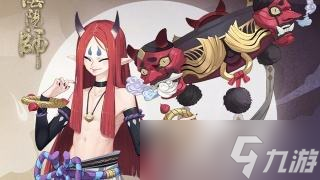 星熊童子技能解析与攻略_阴阳师星熊童子深度剖析